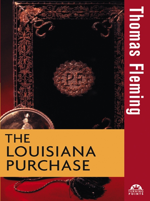 Title details for The Louisiana Purchase by Thomas Fleming - Available